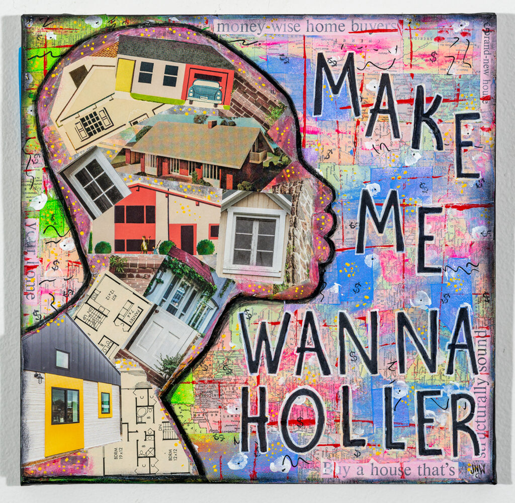 JULIE WELSH - Make Me Wanna Holler - Collage on Cardboard and Canvas with Acrylic Paint and Ink - 11.88x11.88 - NFS